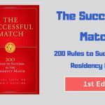 The Successful Match 200 Rules to Succeed in the Residency Match 1st Edition PDF