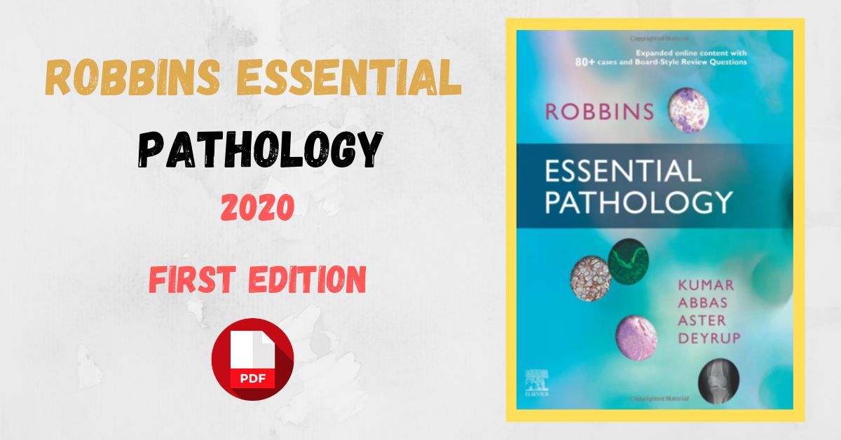 Robbins Essential Pathology 1st Edition 2020 PDF