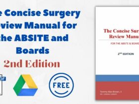 The Concise Surgery Review Manual for the ABSITE and Boards 2nd Edition PDF