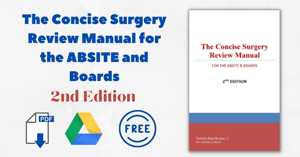 The Concise Surgery Review Manual for the ABSITE and Boards 2nd Edition PDF